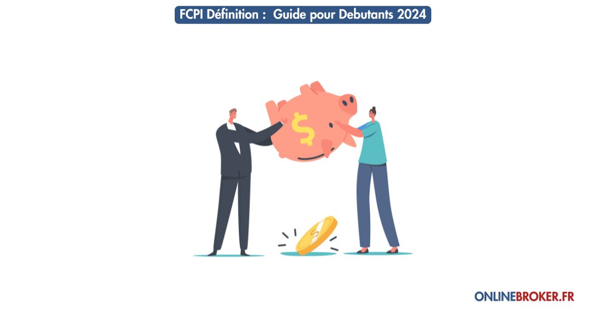 fcpi-définition-guide-pour-debutants-2024