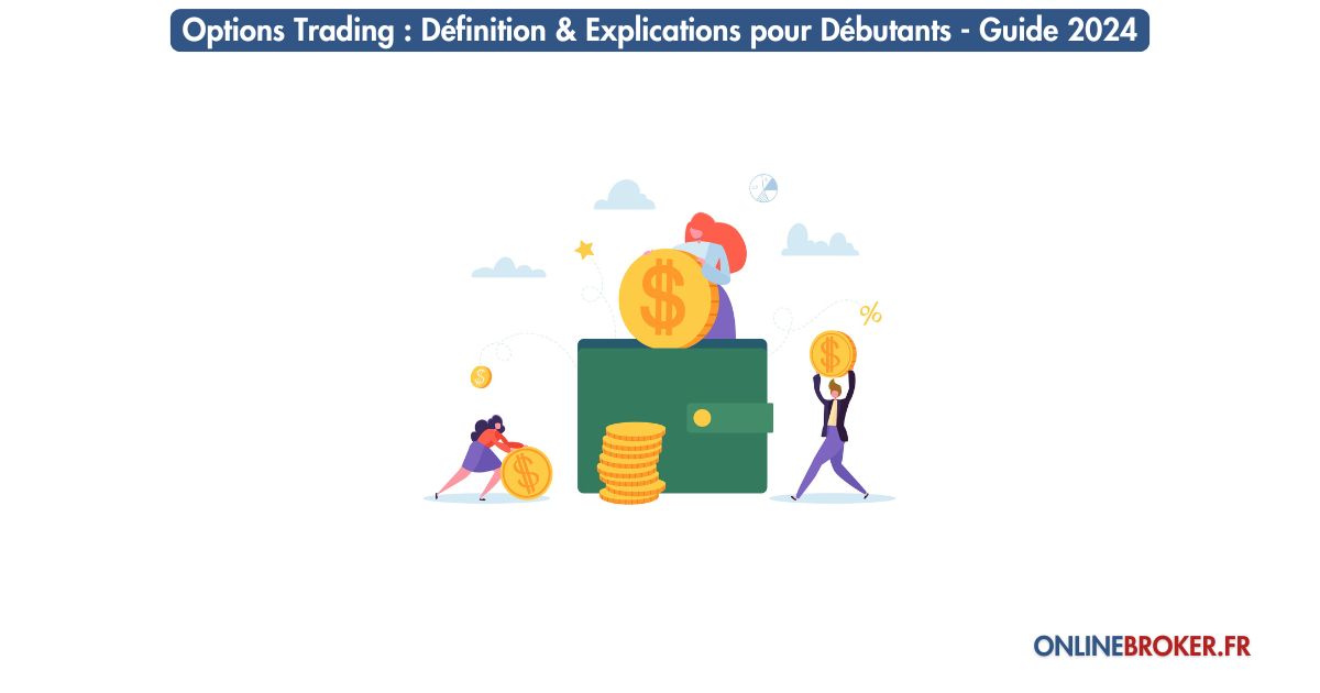 options-trading-définition-&-explications-pour-débutants-guide-2024