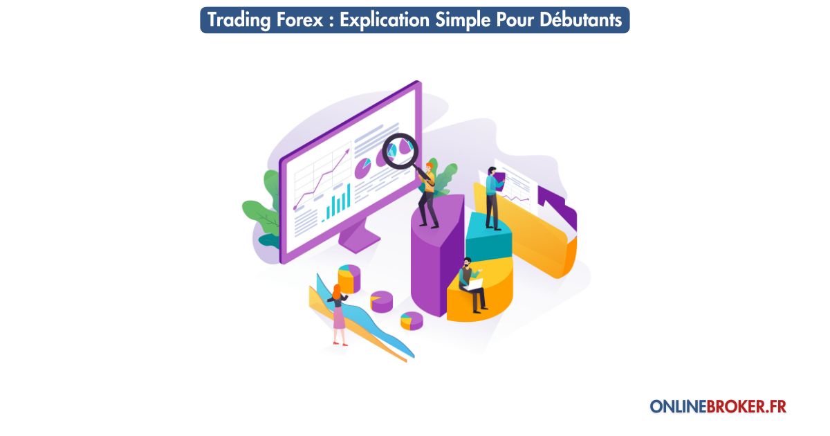 trading-forex-explication-simple-pour-débutants