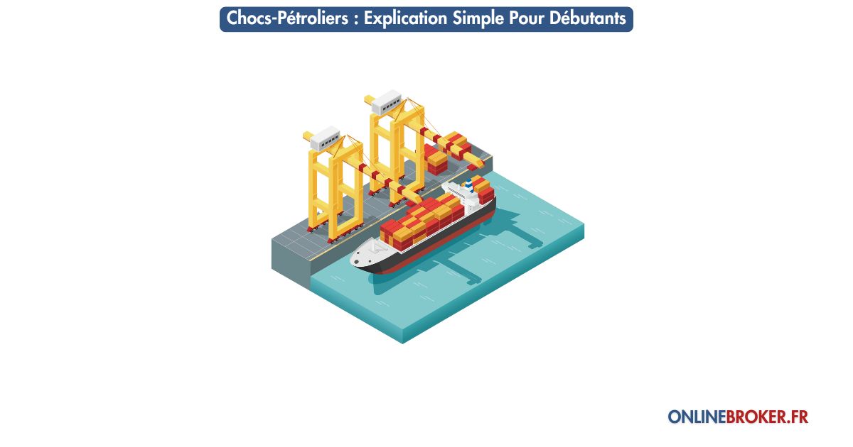 chocs-pétroliers-explication-simple-pour-débutants