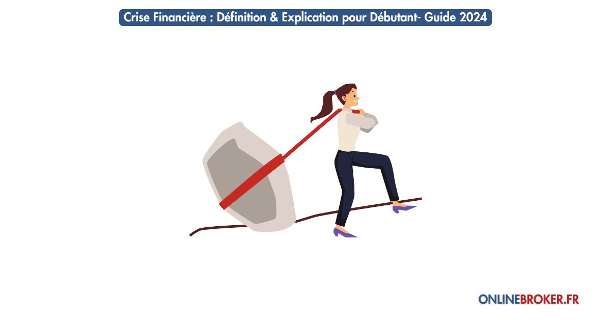 crise-financière-défintion-&-explication-pour-débutant-guide-2024