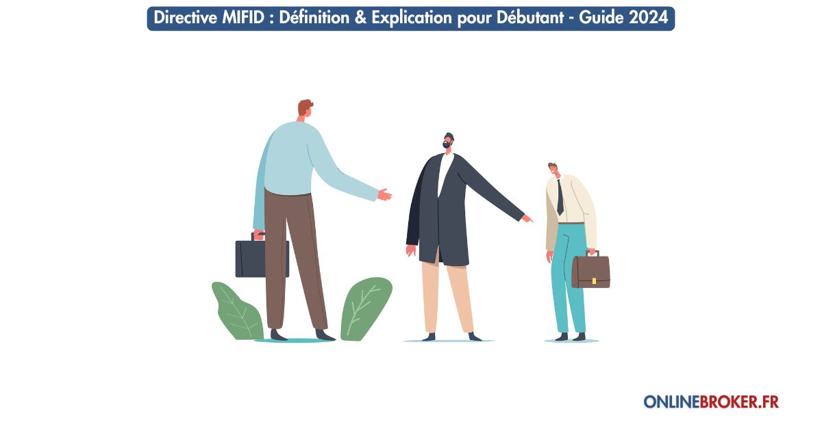 dfirective-mifid-définition-&-explication-pour-débutant-guide-2024