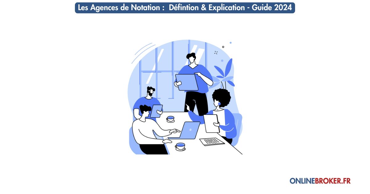 les-agences-de-notation-défintion-&-explication-guide-2024