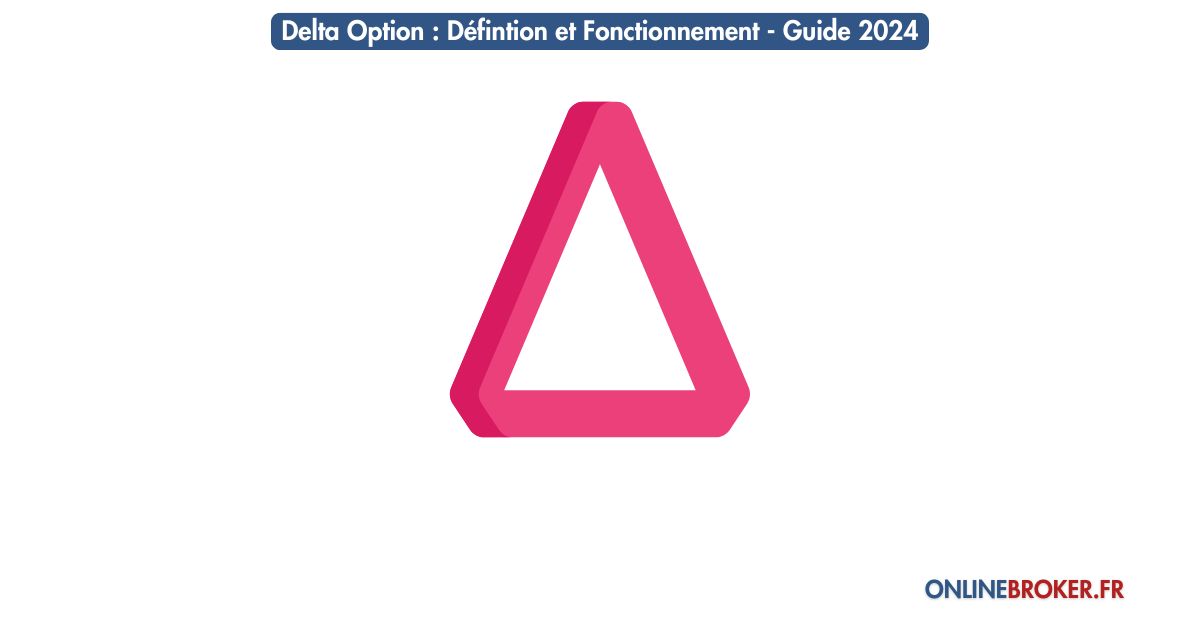 Delta-Option-Défintion-et-Fonctionnement-Guide-2024