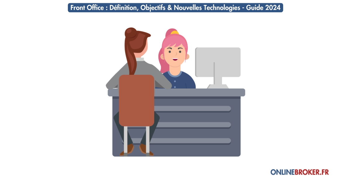 Front-Office-Definition-Objectifs-Nouvelles-Technologies-Guide-2024