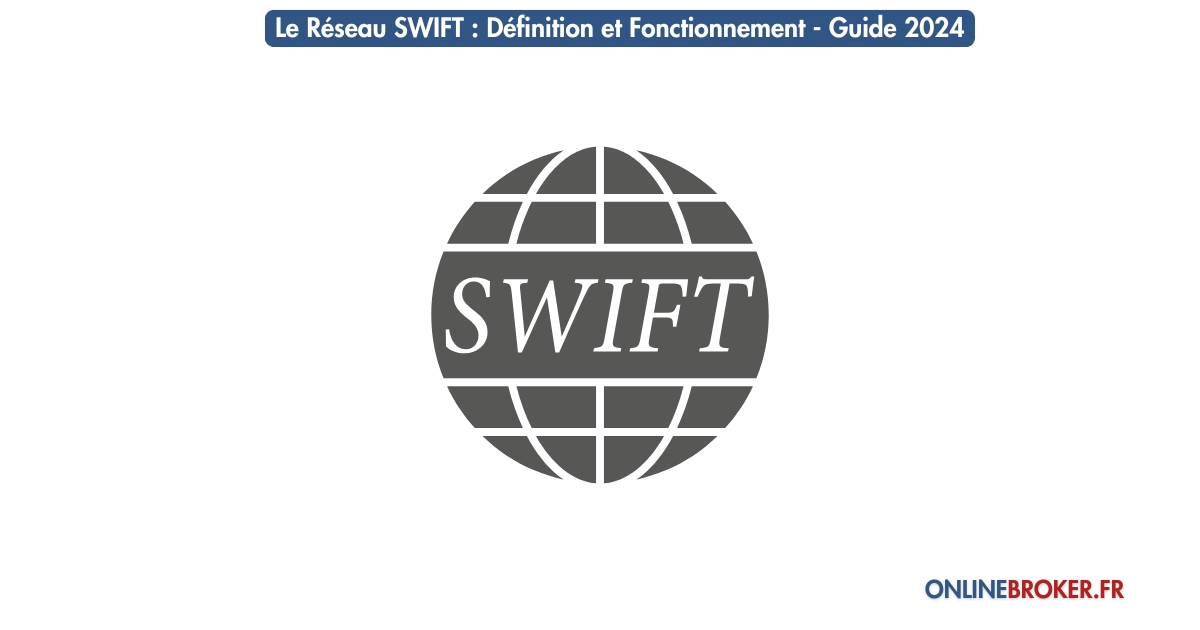 Le-Réseau-SWIFT-Définition-et-Fonctionnement-Guide-2024