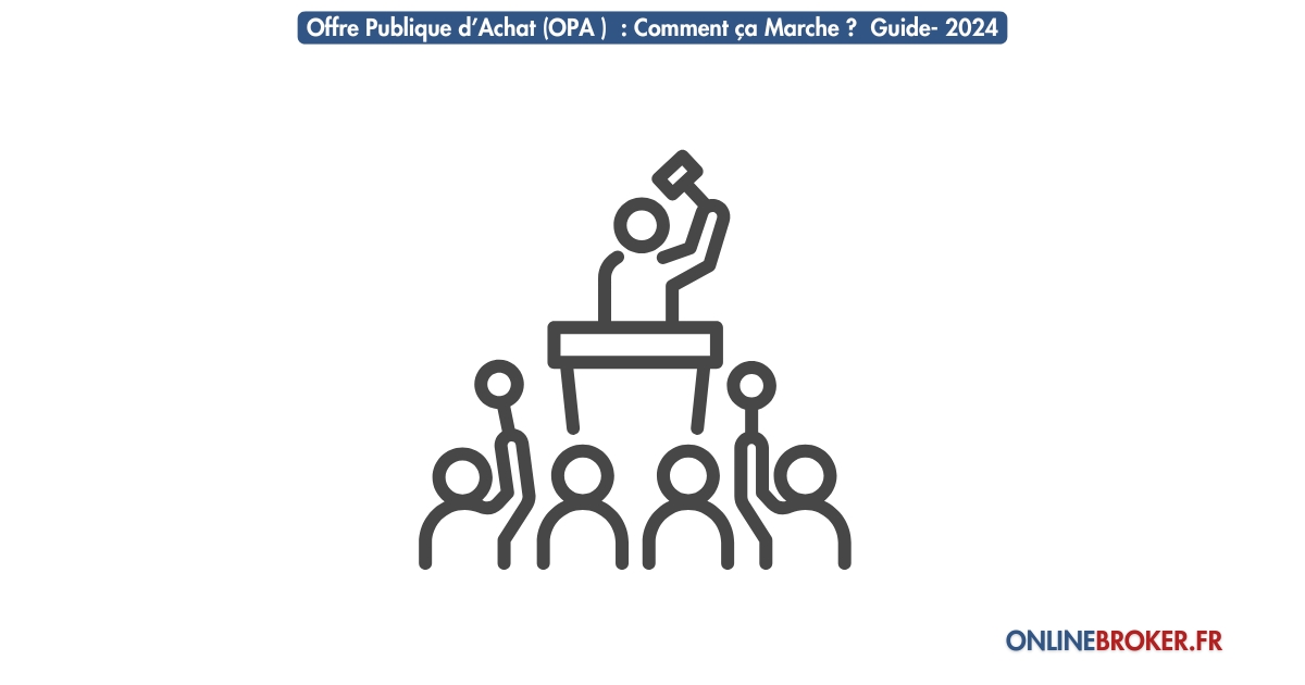 Offre-Publique-d’Achat-(OPA )-Comment-ça-Marche-Guide-2024