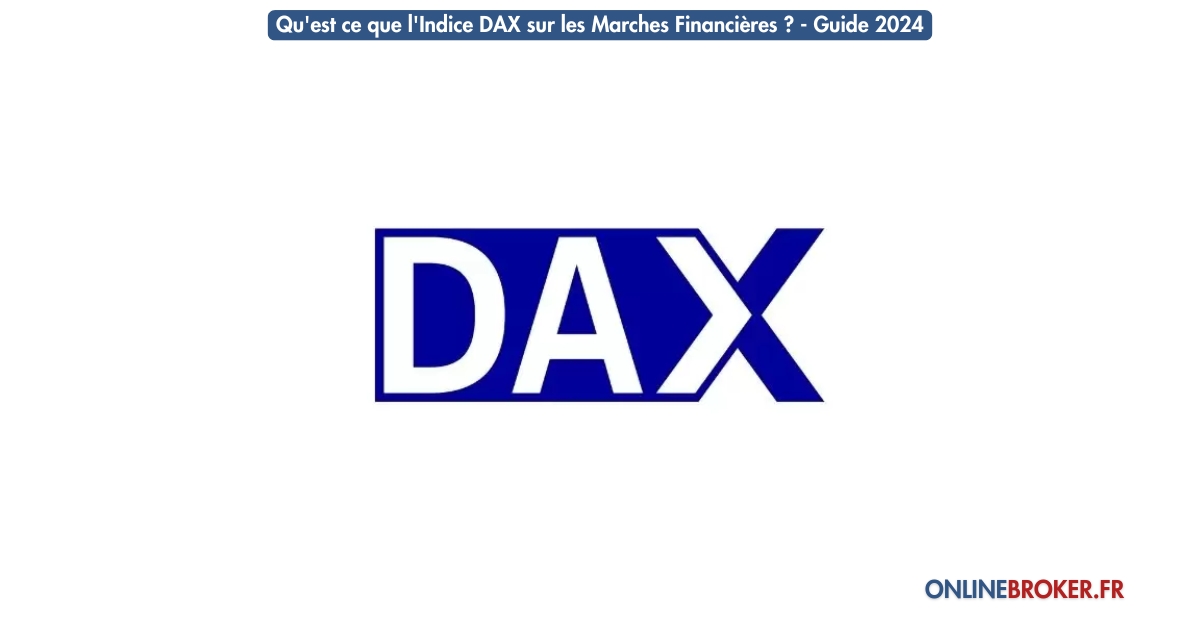 Qu'est-ce-que-l'Indice-DAX-sur-les-Marches-Financières-Guide-2024