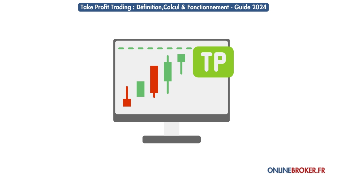 Take-Profit-Trading-Définition-Calcul-&-Fonctionnement-Guide-2024